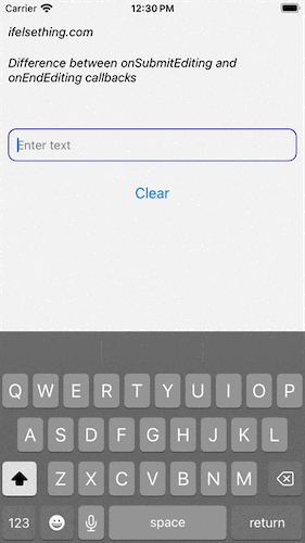 onEndEditing and onSubmitEditing in React Native